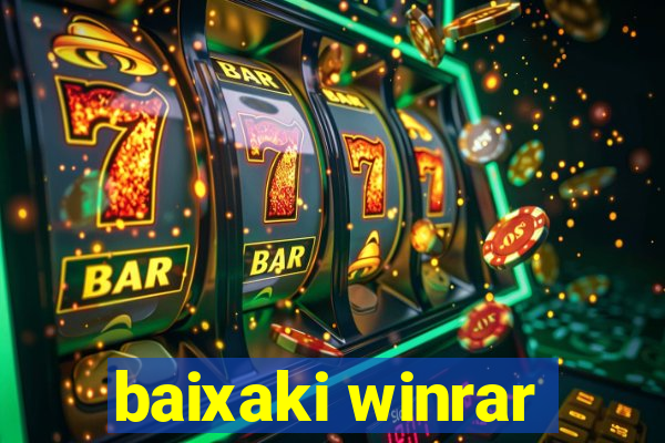 baixaki winrar